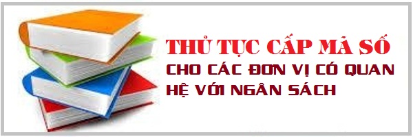 Thủ tục cấp mã số đơn vị sử dụng ngân sách