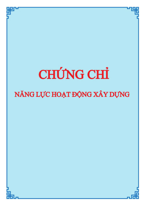 DỊCH VỤ THỦ TỤC CẤP CHỨNG CHỈ NĂNG LỰC HOẠT ĐỘNG XÂY DỰNG HẠNG II, HẠNG III