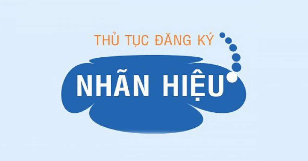 THỦ TỤC ĐĂNG KÝ NHÃN HIỆU.